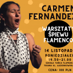 Warsztaty śpiewu flamenco z Carmen Fernandez PN 14.11.22
